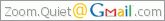 Zoom.Quiet4gmail.png Zoom.Quiet4gmail.png